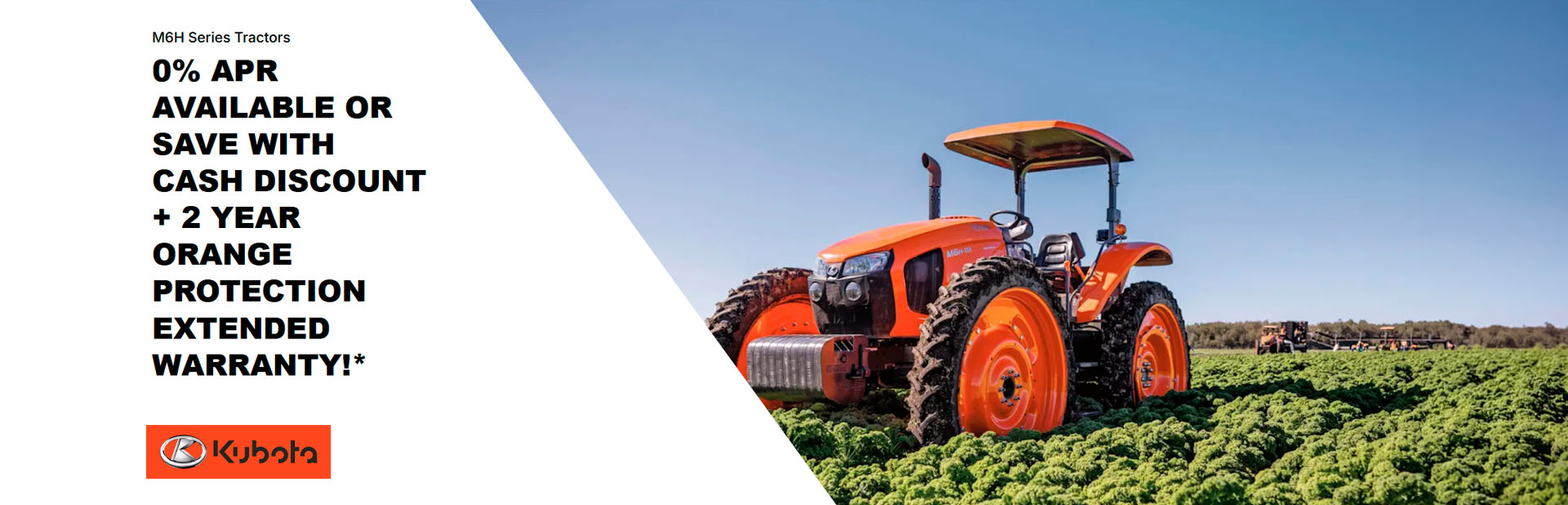 Read more about the article M6H Series Tractors – 0% APR available or save with cash discount + 2 year Orange Protection extended warranty!* – Agricultural Tractors